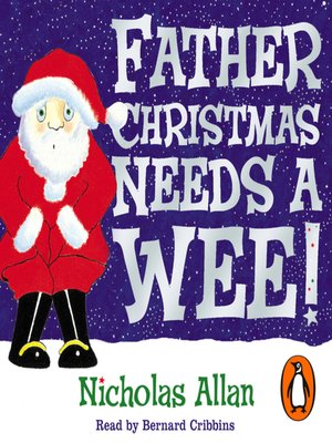 cover image of Father Christmas Needs a Wee